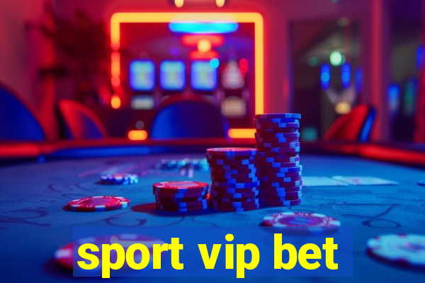 sport vip bet